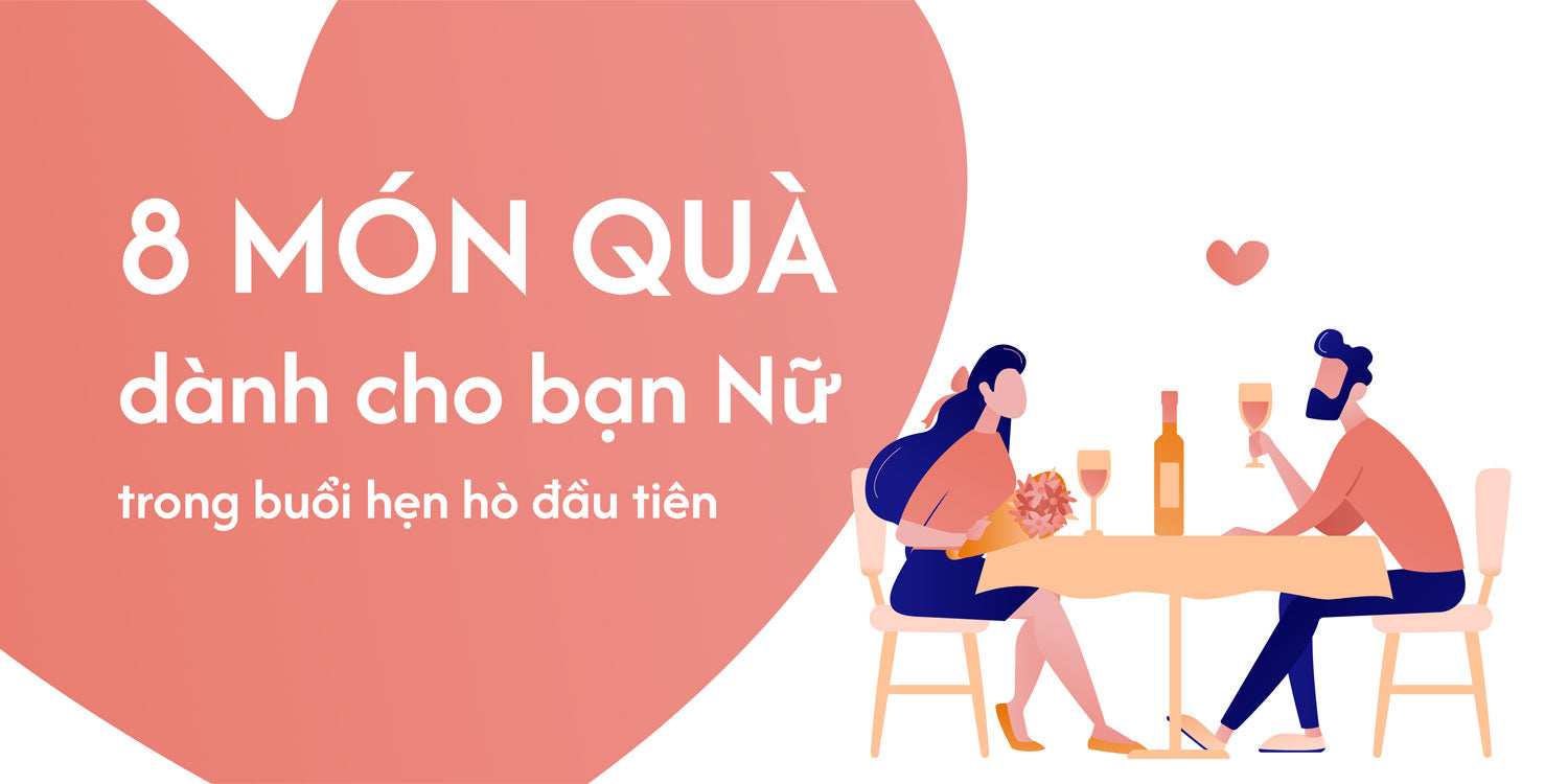 8 món quà dành cho bạn nữ trong buổi hẹn hò đầu tiên