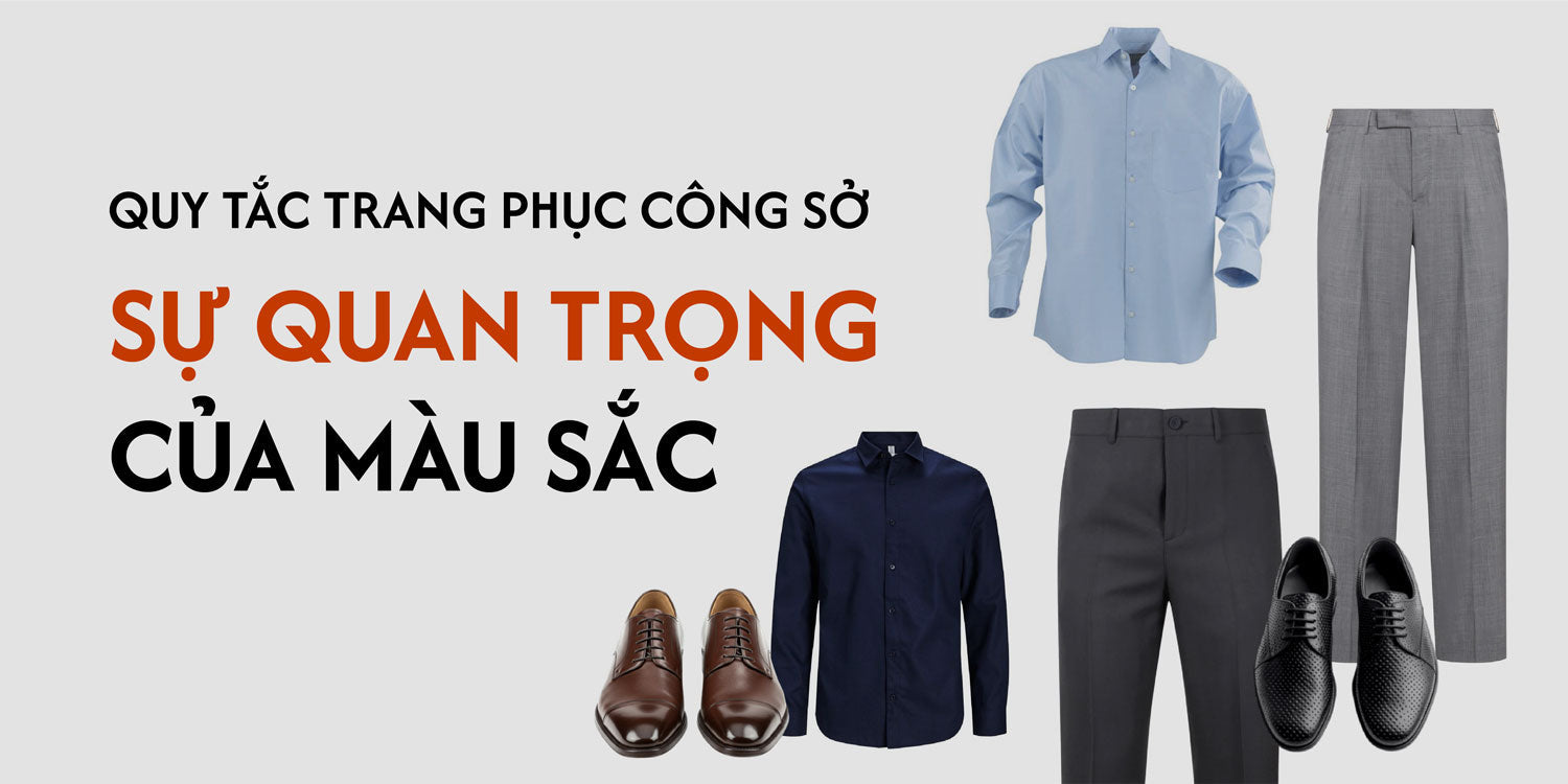Quy tắc trang phục công sở: Sự quan trọng của màu sắc